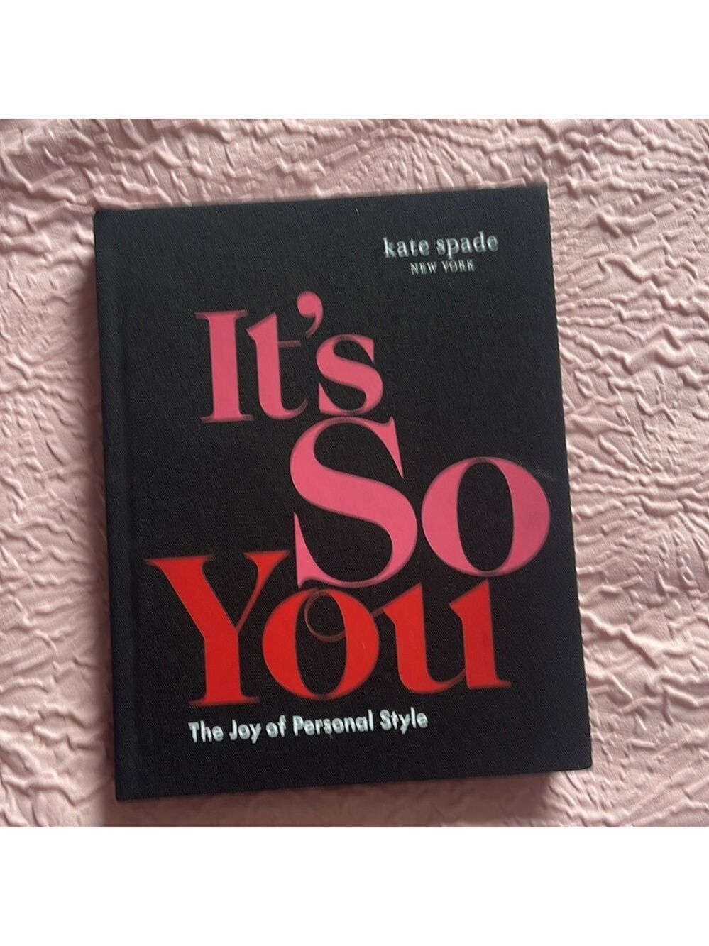 ($16) kate spade new york: It's So You: The Joy of Personal